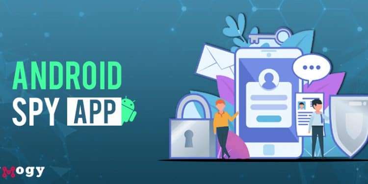 Step Up The Office Monitoring System With Best Spyware For Android