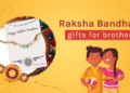 Ideas for the Best Raksha Bandhan Gifts for Brothers!!!
