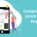 What is UX App Design? Role in App Development Process
