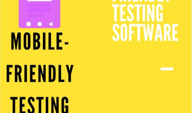 Mobile-Friendly Testing Software