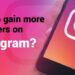 Instagram Followers Tips and Tricks You Should Know