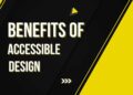 Benefits of Accessible Design